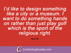 Brad Pitt Quotes