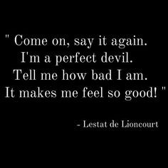 ... of the damned art perfect devil lestat de lioncourt lestat quotes