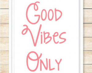 Good Vibes Only, Motivational Quote , Inspirational Print ...