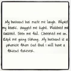 The best husband ever!!! Because all you need is one real friend ...