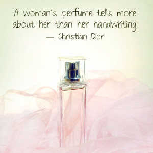 woman's perfume tells more about her than her handwriting - Christian ...