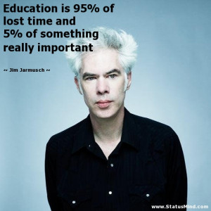 Jim Jarmusch Quotes