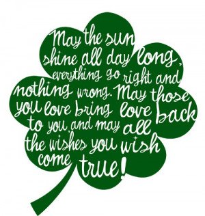 ... day blessing clover. Irish blessing. Irish saying for st. pattys day