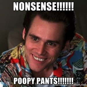 Ace Ventura - NONSENSE!!!!! POOPY PANTS!!!!!