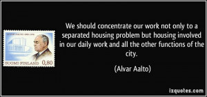 More Alvar Aalto Quotes