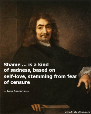 ... stemming from fear of censure - Rene Descartes Quotes - StatusMind.com