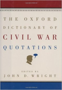 The Oxford Dictionary of Civil War Quotations Hardcover – September ...