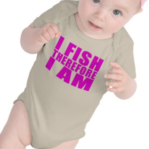 Funny Girl Fishing Quotes : I Fish Therefore I am T-shirt