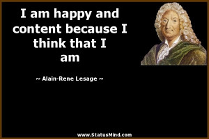 am happy and content because I think that I am