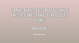 am not against hasty marriages where a mutual flame is fanned by an ...