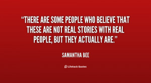 quote-Samantha-Bee-there-are-some-people-who-believe-that-149960.png