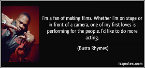 films. Whether I'm on stage or in front of a camera, one of my first ...