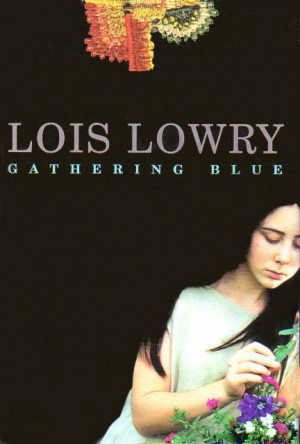 Gathering Blue, The 2nd Book of the Giver Book Series