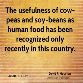 The usefulness of cow-peas and soy-beans as human food has been ...