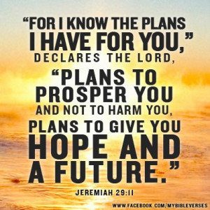 For I know the plans I have for you,