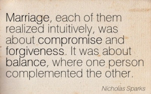 Marriage, Each Of Them Realized Intuitively, Was About Compromise And ...