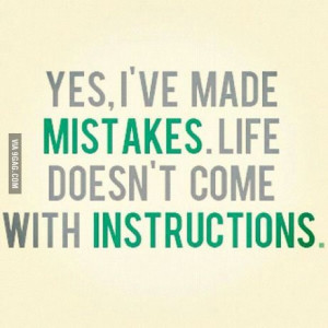 Yes, I've made mistakes...