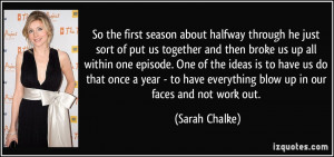 More Sarah Chalke Quotes