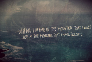 Why am i afraid of the monster