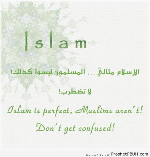 ... Perfect - Islamic Quotes About Islam's Superiority ← Prev Next