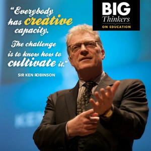 Sir Ken Robinson- How to Cultivate Creativity