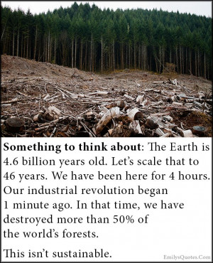 Something to think about: The Earth is 4.6 billion years old. Let’s ...