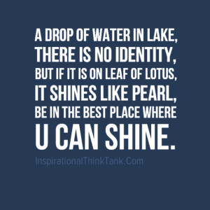 ... Like Pearl, Be In The Best Place Where U Can Shine - Water Quote