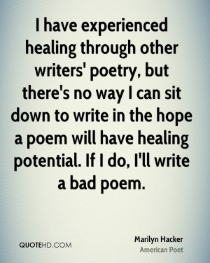 have experienced healing through other writers' poetry, but there's ...