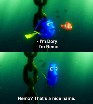 ... realise who Nemo is and take him to his dad... and then she doesn't