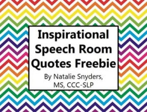 Inspirational Speech Language Therapy Room Quote Posters - Freebie