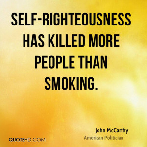 Self Righteous Quotes