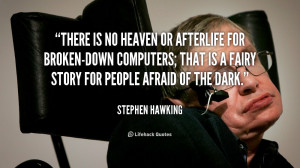 There is no heaven or afterlife for broken-down computers; that is a ...