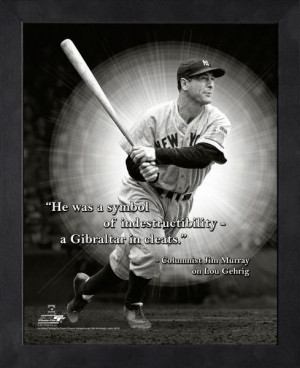 Lou Gehrig Quotes Lou gehrig pictures