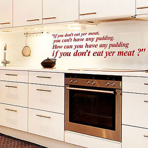 ... -Lyrics-If-You-Dont-Eat-Yer-Meat-Wall-Quote-Kitchen-Dining-Room-Vinyl