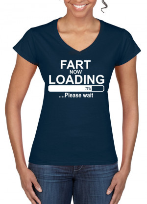 Womens-Funny-Sayings-Jokest-shirts-Fart-Loading-On-Gildan-Softstyle-V ...