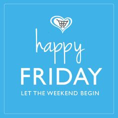 happy friday amp enjoy the weekend