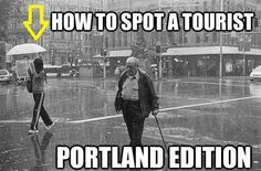 Portland tourists or Oregon tourists in general More