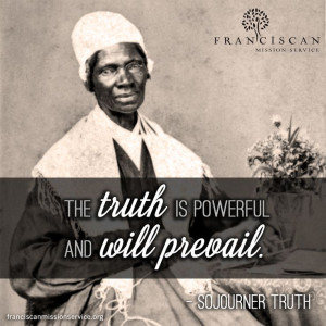 BlackHistoryMonth quote courtesy of Sojourner Truth (c.1797 - 1883 ...