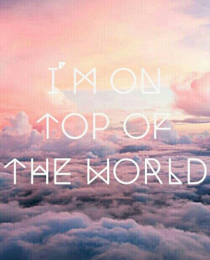 On Top of the World, Imagine Dragons ♡