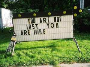 You are not lost ...