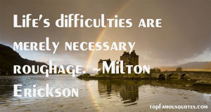 Favorite Milton Erickson Quotes