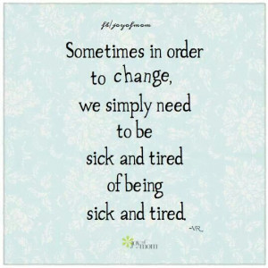Sick and tired