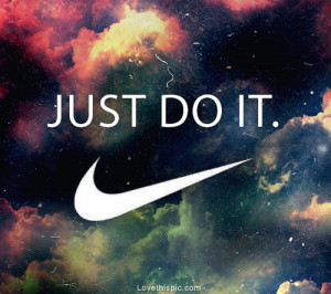 love it just do it