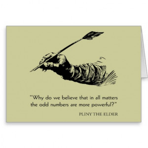 Pliny The Elder Quote - Odd Numbers - Quotes Greeting Card