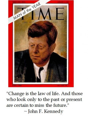 John F. Kennedy on Change #quotes
