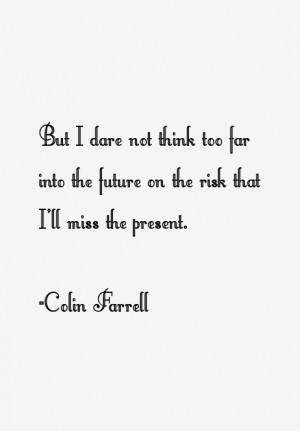 Colin Farrell Quotes & Sayings