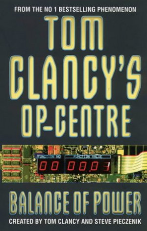 balance of power tom clancy s op center book 5 by tom clancy ...