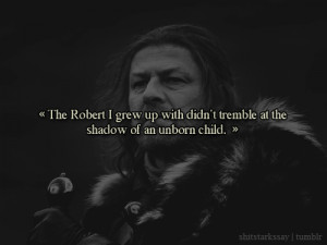 Robert Baratheon And Ned Stark Eddard stark (to robert