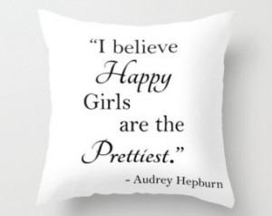 Pillow Cover, Audrey Hepburn, Quote , Happy, Girls, Prettiest, Self ...