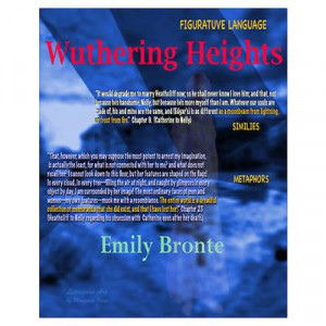 ... Art > Posters > Wuthering Heights Figurative Language Quotes Poster